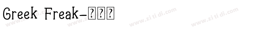Greek Freak字体转换